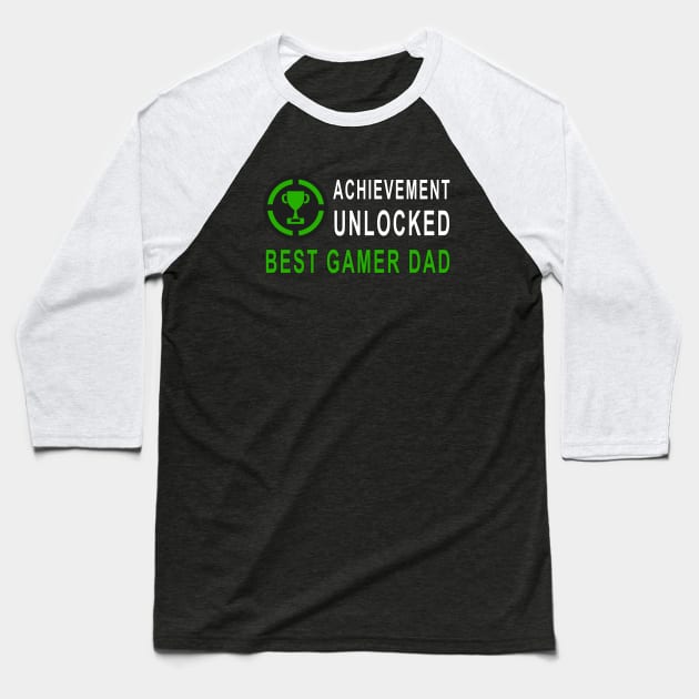 Achievement Unlocked - Best Dad Baseball T-Shirt by MrDrajan